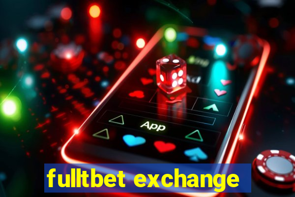 fulltbet exchange